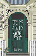 Decline and Fall on Savage Street