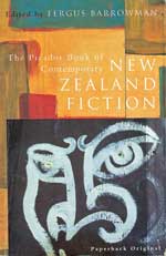 Picador Book of Contemporary New Zealand fiction